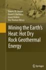 Mining the Earth's Heat: Hot Dry Rock Geothermal Energy - Book