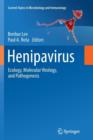 Henipavirus : Ecology, Molecular Virology, and Pathogenesis - Book