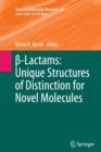 ß-Lactams: Unique Structures of Distinction for Novel Molecules - Book