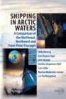 Shipping in Arctic Waters : A comparison of the Northeast, Northwest and Trans Polar Passages - Book
