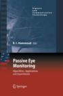 Passive Eye Monitoring : Algorithms, Applications and Experiments - Book