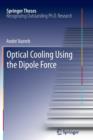 Optical Cooling Using the Dipole Force - Book