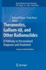 Theranostics, Gallium-68, and Other Radionuclides : A Pathway to Personalized Diagnosis and Treatment - Book