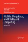 Mobile, Ubiquitous, and Intelligent Computing : MUSIC 2013 - Book