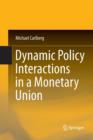 Dynamic Policy Interactions in a Monetary Union - Book