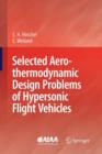 Selected Aerothermodynamic Design Problems of Hypersonic Flight Vehicles - Book