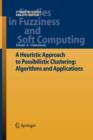 A Heuristic Approach to Possibilistic Clustering: Algorithms and Applications - Book