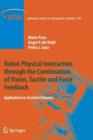 Robot Physical Interaction through the combination of Vision, Tactile and Force Feedback : Applications to Assistive Robotics - Book