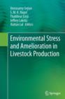 Environmental Stress and Amelioration in Livestock Production - Book