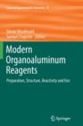 Modern Organoaluminum Reagents : Preparation, Structure, Reactivity and Use - Book
