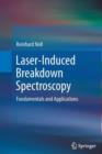 Laser-Induced Breakdown Spectroscopy : Fundamentals and Applications - Book