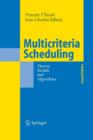 Multicriteria Scheduling : Theory, Models and Algorithms - Book