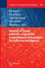 Internet of Things and Inter-cooperative Computational Technologies for Collective Intelligence - Book