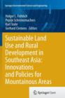 Sustainable Land Use and Rural Development in Southeast Asia: Innovations and Policies for Mountainous Areas - Book