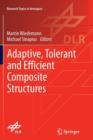 Adaptive, tolerant and efficient composite structures - Book