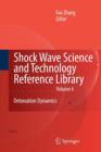 Shock Waves Science and Technology Library, Vol. 6 : Detonation Dynamics - Book