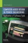 Computer- Aided Design in Power Engineering : Application of Software Tools - Book