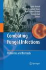 Combating Fungal Infections : Problems and Remedy - Book