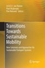 Transitions Towards Sustainable Mobility : New Solutions and Approaches for Sustainable Transport Systems - Book