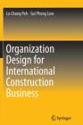 Organization Design for International Construction Business - Book