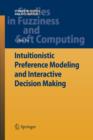 Intuitionistic Preference Modeling and Interactive Decision Making - Book