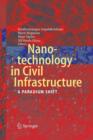 Nanotechnology in Civil Infrastructure : A Paradigm Shift - Book