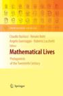 Mathematical Lives : Protagonists of the Twentieth Century from Hilbert to Wiles - Book