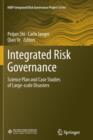 Integrated Risk Governance : Science Plan and Case Studies of Large-scale Disasters - Book