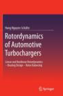 Rotordynamics of Automotive Turbochargers : Linear and Nonlinear Rotordynamics - Bearing Design - Rotor Balancing - Book