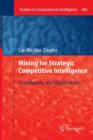 Mining for Strategic Competitive Intelligence : Foundations and Applications - Book
