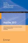 AsiaSim 2013 : 13th International Conference on Systems Simulation, Singapore, November 6-8, 2013. Proceedings - Book