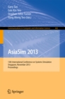 AsiaSim 2013 : 13th International Conference on Systems Simulation, Singapore, November 6-8, 2013. Proceedings - eBook