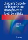 Clinician's Guide to the Diagnosis and Management of Tooth Sensitivity - Book