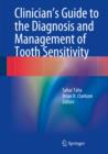 Clinician's Guide to the Diagnosis and Management of Tooth Sensitivity - eBook
