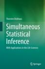 Simultaneous Statistical Inference : With Applications in the Life Sciences - Book