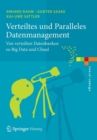 Verteiltes und Paralleles Datenmanagement : Von verteilten Datenbanken zu Big Data und Cloud - Book