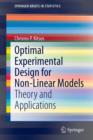 Optimal Experimental Design for Non-Linear Models : Theory and Applications - Book