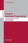 Trends in Functional Programming : 14th International Symposium, TFP 2013, Provo, UT, USA, May 14-16, 2013, Revised Selected Papers - Book