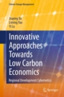 Innovative Approaches Towards Low Carbon Economics : Regional Development Cybernetics - eBook