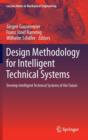 Design Methodology for Intelligent Technical Systems : Develop Intelligent Technical Systems of the Future - Book