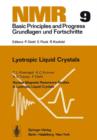 Nuclear Magnetic Resonance Studies in Lyotropic Liquid Crystals : Nuclear Magnetic Resonance Studies in Lyotropic Liquid Crystals - Book