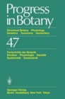 Progress in Botany : Structural Botany Physiology Genetics Taxonomy Geobotany / Fortschritte der Botanik Struktur Physiologie Genetik Systematik Geobotanik - Book