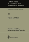 Empirical Modeling of Exchange Rate Dynamics - eBook