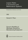 Dynamic Modelling of Stochastic Demand for Manufacturing Employment - eBook