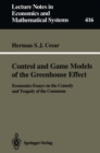 Control and Game Models of the Greenhouse Effect : Economics Essays on the Comedy and Tragedy of the Commons - eBook