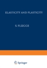 Elasticity and Plasticity / Elastizitat und Plastizitat - eBook