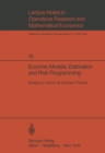 Economic Models, Estimation and Risk Programming: Essays in Honor of Gerhard Tintner : Essays in Honor of Gerhard Tintner - eBook