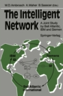 The Intelligent Network : A Joint Study by Bell Atlantic, IBM and Siemens - eBook