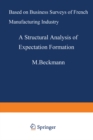 A Structural Analysis of Expectation Formation : Based on Business Surveys of French Manufacturing Industry - eBook