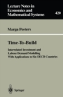 Time-To-Build : Interrelated Investment and Labour Demand Modelling With Applications to Six OECD Countries - eBook